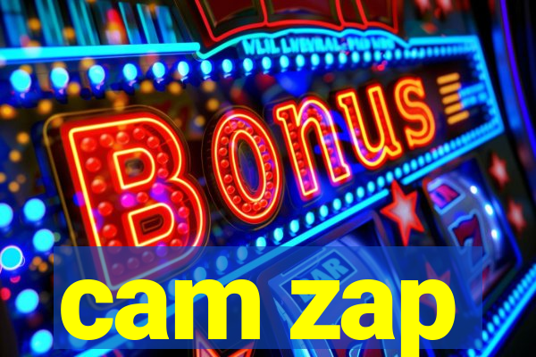 cam zap